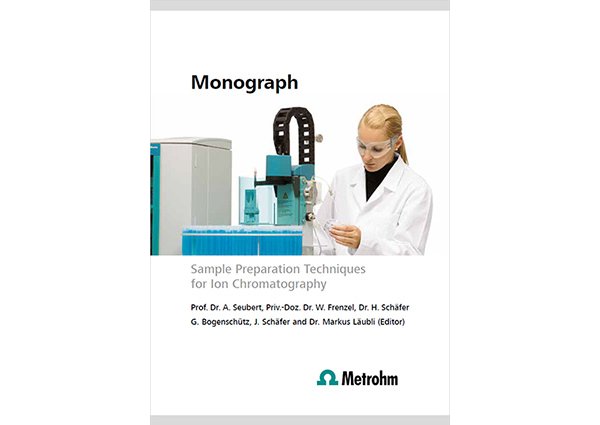 Monograph "Sample preparation techniques for ion chromatography"